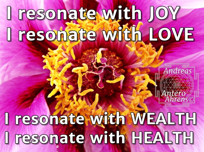 I reesonate with love joy wealth health